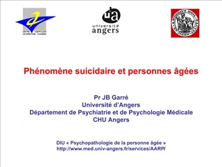 Ph nom ne suicidaire et personnes g es Pr JB Garr Universit d Angers D partement de Psychiatrie et de Psychologie M