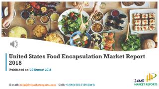 United States Food Encapsulation Market Report 2018
