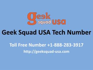 Call Geek Squad USA Support Number and get quick help on tech repairs- Free PPT