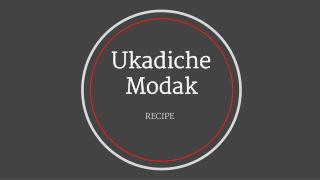 Ukadiche Modak Recipe By chef Ripudaman Handa -Living Foodz