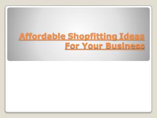 Affordable Shopfitting Ideas For Your Business