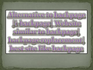 Alternative to backpage |i-backpage| Website similar to backpage| backpage replacement| best site like backpage