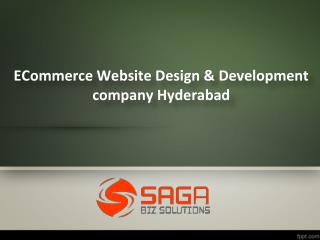 ECommerce Website Design and Development company Hyderabad , Ecommerce Web Design Hyderabad â€“ Saga Bizsolutions