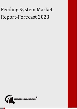 Feeding System Market