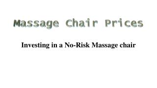 Investing in a No-Risk Massage chair