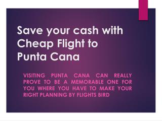 Save your cash with Cheap Flight to Punta Cana