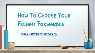 How To Choose Your Freight Forwarder