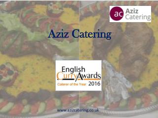 Aziz Catering - Caterer in Bradford