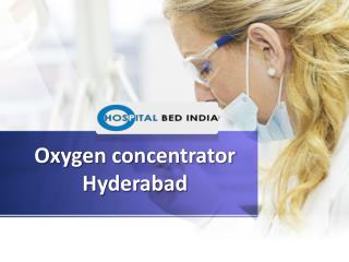 Oxygen concentrator Hyderabad, Oxygen concentrator suppliers Hyderabad â€“ Hospital Bed India