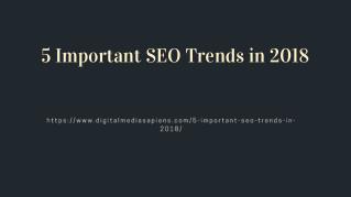5 Important SEO Trends in 2018