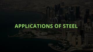 APPLICATIONS OF STEEL