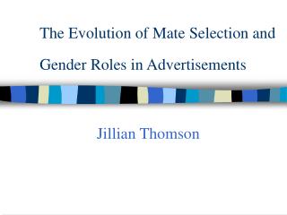 The Evolution of Mate Selection and Gender Roles in Advertisements