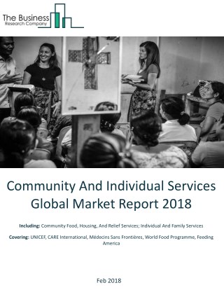 Community And Individual Services Global Market Report 2018