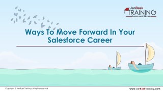 Ways To Move Forward In Your Salesforce Career