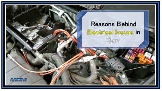 Reasons Behind Electrical Issues in Cars