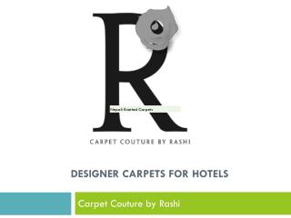Designer Carpets for Hotels