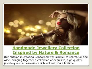 Handmade Jewellery Collection Inspired by Nature & Romance