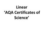 Linear AQA Certificates of Science