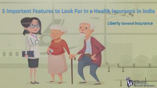 5 Important Features to Look For In a Health Insurance in India