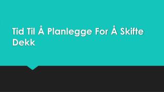 Tid Til Ã… Planlegge For Ã… Skifte Dekk