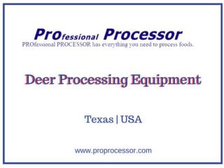 deer processing equipment on sale |Proprocessor