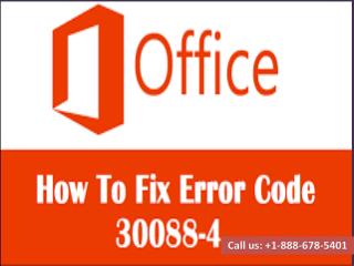 Call 1-888-678-5401 fix microsoft office error code 30088-4 Something went Wrong