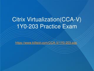 [August 2018] Citrix 1Y0-203 Exam Questions Killtest