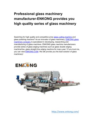 Professional glass machinery manufacturer-ENKONG provides you high quality series of glass machinery