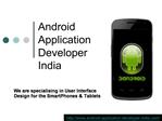 Expert Android Developers in India