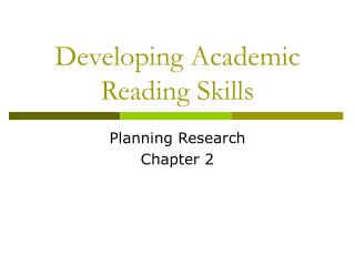 Developing Academic Reading Skills