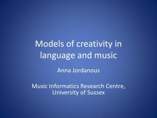 Models of creativity in language and music