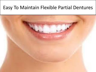 Easy To Maintain Flexible Partial Dentures