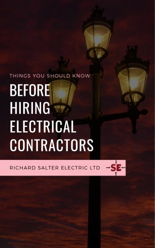 Things You Should Know Before Hiring Electrical Contractors