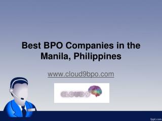 Best BPO Companies in the Manila, Philippines - www.cloud9bpo.com
