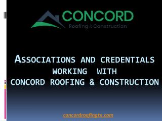 Associations and Credentials Working with our Roofing Company in Plano