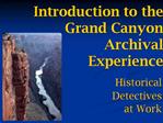 Introduction to the Grand Canyon Archival Experience