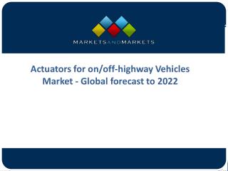 Accelerated Growth for the Automotive Actuators MarketÂ  Predicted in the Coming Years
