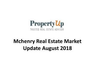 Mchenry Real Estate Market Update August 2018