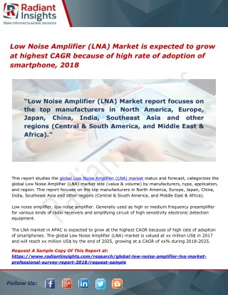 Low Noise Amplifier (LNA) Market is expected to grow at highest CAGR because of high rate of adoption of smartphone, 201