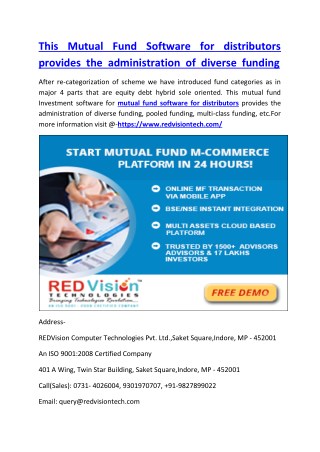 This Mutual Fund Software for distributors provides the administration of diverse funding