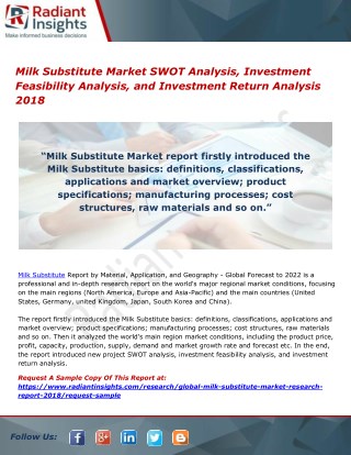 Milk Substitute Market SWOT Analysis, Investment Feasibility Analysis, and Investment Return Analysis 2018