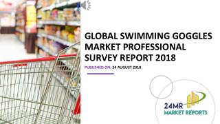 Global Swimming Goggles Market Professional Survey Report 2018