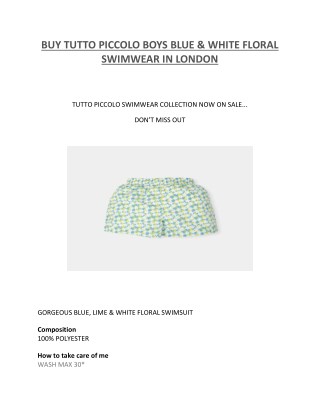 BUY TUTTO PICCOLO BOYS BLUE & WHITE FLORAL SWIMWEAR IN LONDON