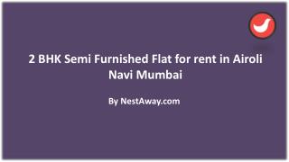 Semi Furnished Flat for rent in Airoli Navi Mumbai