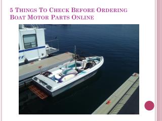 5 Things To Check Before Ordering Boat Motor Parts Online