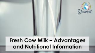 Fresh Cow Milk - Advantages and Nutritional Information