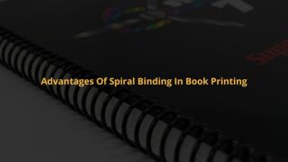 Advantages Of Spiral Binding In Book Printing