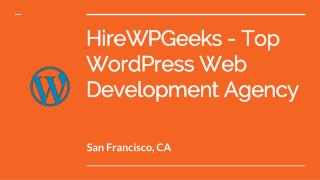 HireWPGeeks - Top WordPress Web Development Agency