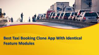 The Best Taxi Booking Clone App With Identical Feature Modules