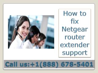 contact 888 678-5401 netgear router extender support